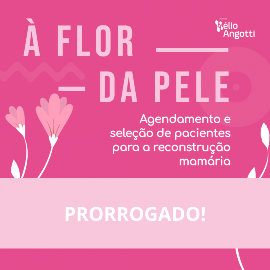 PRORROGADO O AGENDAMENTO PARA MUTIRÃO DE RECONSTRUÇÃO MAMÁRIA NO HÉLIO ANGOTTI PRORROGADO O AGENDAMENTO PARA MUTIRÃO DE RECONSTRUÇÃO MAMÁRIA NO HÉLIO ANGOTTI