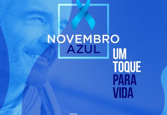 NOVEMBRO AZUL CHEGA COM ALERTA PARA CONTINUIDADE DA PREVENÇÃO