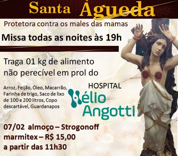 IGREJA SANTA LUZIA ARRECADA DOAÇÕES DURANTE TRIDUO À SANTA ÁGUEDA IGREJA SANTA LUZIA ARRECADA DOAÇÕES DURANTE TRIDUO À SANTA ÁGUEDA