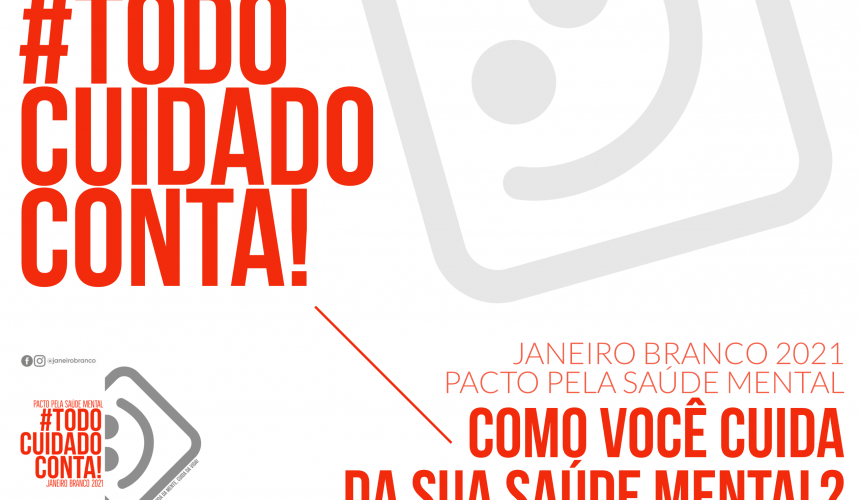 JANEIRO BRANCO: VOCÊ SABE O QUE É? JANEIRO BRANCO: VOCÊ SABE O QUE É?