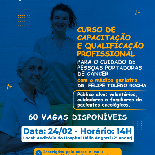 APRESENTAÇÃO SOBRE O CURSO DE CAPACITAÇÃO E QUALIFICAÇÃO PROFISSIONAL PARA O CUIDADO DE PESSOAS PORTADORAS DE CÂNCER