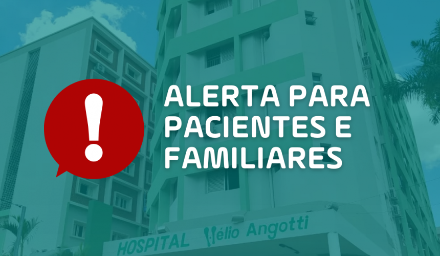 HÉLIO ANGOTTI ALERTA PACIENTES E FAMILIARES CONTRA GOLPES HÉLIO ANGOTTI ALERTA PACIENTES E FAMILIARES CONTRA GOLPES