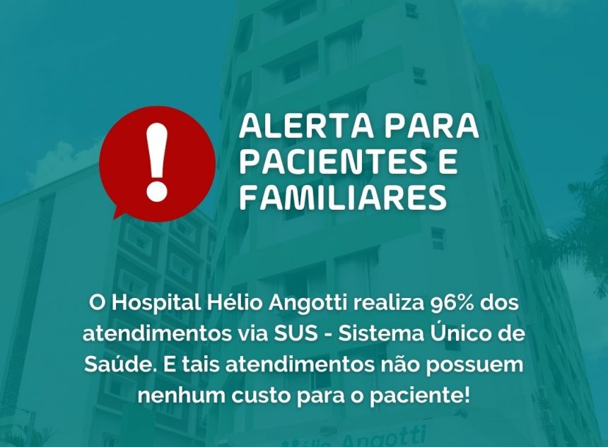 HÉLIO ANGOTTI ALERTA PARENTES DE PACIENTES SOBRE TENTATIVA DE GOLPE