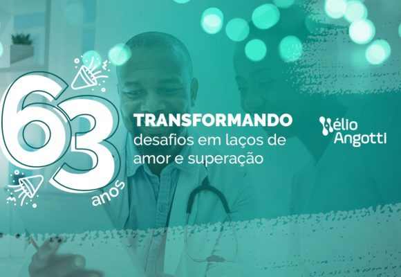 HÉLIO ANGOTTI CHEGA AOS 63 ANOS SENDO A ESPERANÇA PARA MILHARES DE PACIENTES