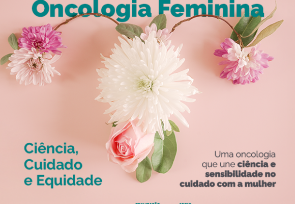 6ª EDIÇÃO DO “À FLOR DA PELE” TERÁ CONGRESSO COM FOCO NA SAÚDE DA MULHER